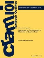 Studyguide for Fundamentals of Photonics by Teich, Saleh &, ISBN 9780471839651 Saleh&. Teich, Cram101 Textbook Reviews