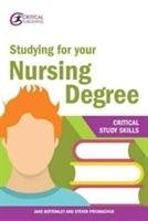 Studying for your Nursing Degree Bottomley Jane