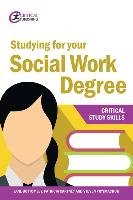 Studying for your Social Work Degree Bottomley Jane