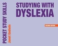 Studying with Dyslexia Godwin Janet