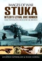 Stuka: Hitler's Lethal Dive Bomber Smith Alistair