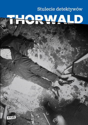 Stulecie detektywów Thorwald Jurgen