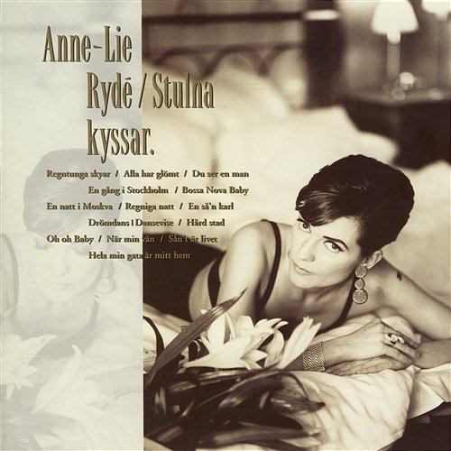 Stulna Kyssar Anne-Lie Rydé