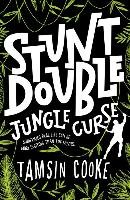 Stunt Double: Jungle Curse Cooke Tamsin