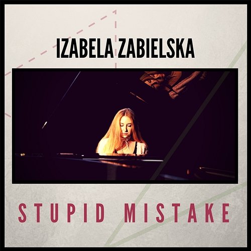 Stupid Mistake Izabela Zabielska