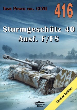 Sturmgeschutz 40 Ausf. F/F8. Tank Power vol. CLVII 416 Ledwoch Janusz