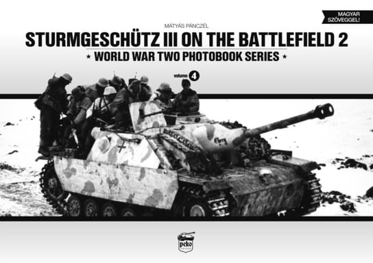Sturmgeschutz III on Battlefield 2: World War Two Photobook Series Matyas Panczel