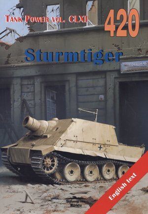 Sturmtiger. Tank Power. Vol. CLXI 420 Ledwoch Janusz