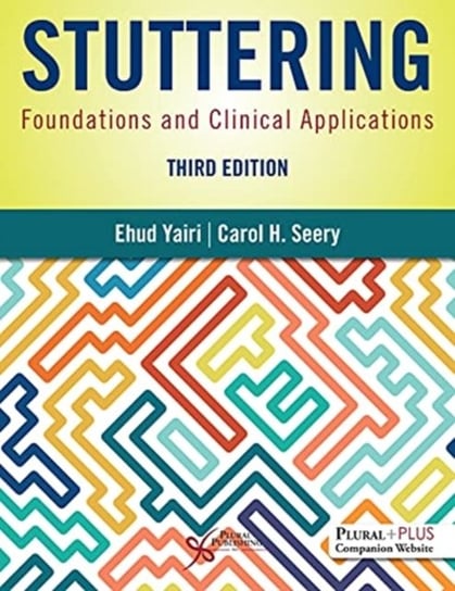 Stuttering: Foundations and Clinical Applications Ehud Yairi, Carol H. Seery