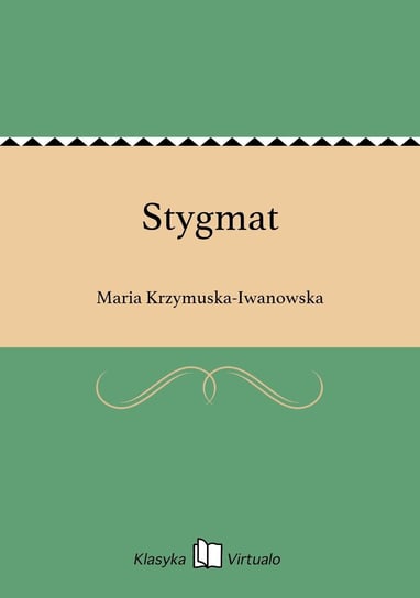 Stygmat Krzymuska-Iwanowska Maria