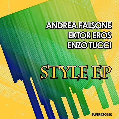Style Ektor Eros, Andrea Falsone, Enzo Tucci