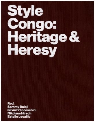 Style Congo: Heritage & Heresy Spector Books