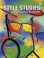 Style Studies for the Creative Drummer: Concepts for Rock, Jazz, and Latin Drumming, Book & CD Xepoleas John