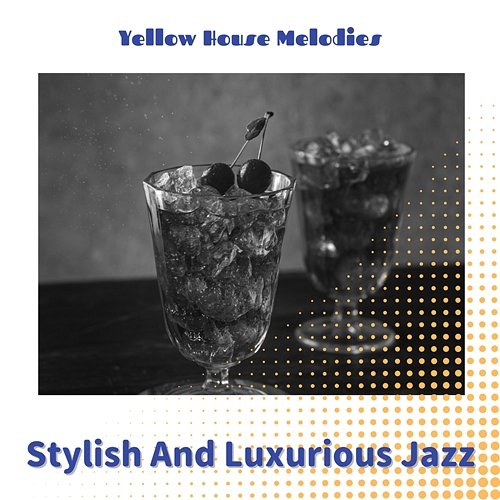 Stylish and Luxurious Jazz Yellow House Melodies