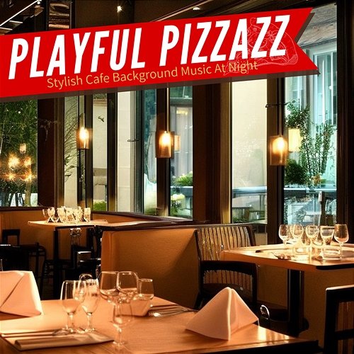 Stylish Cafe Background Music at Night Playful Pizzazz