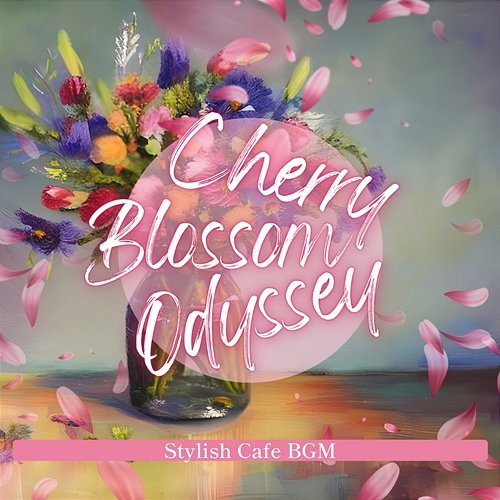 Stylish Cafe Bgm Cherry Blossom Odyssey