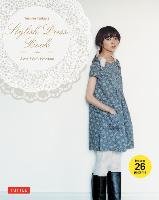 Stylish Dress Book: Wear with Freedom [With Pattern(s)] Tsukiori Yoshiko