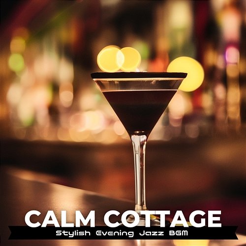 Stylish Evening Jazz Bgm Calm Cottage