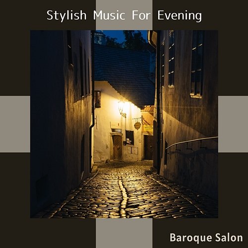 Stylish Music for Evening Baroque Salon