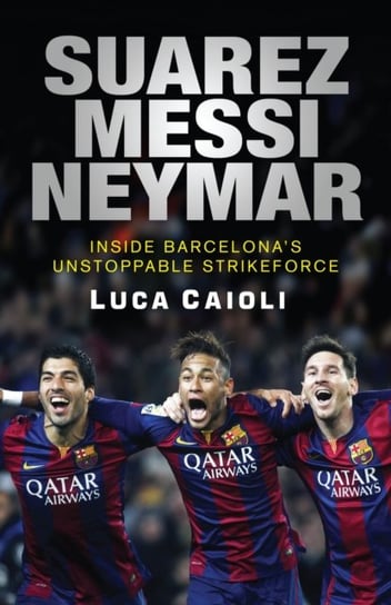 Suarez, Messi, Neymar Caioli Luca
