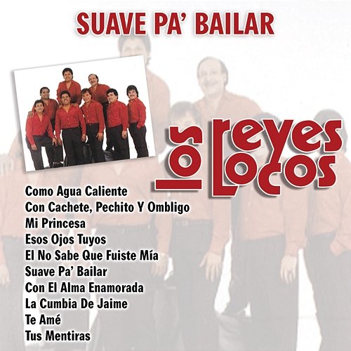 Suave Pa' Bailar Los Reyes Locos