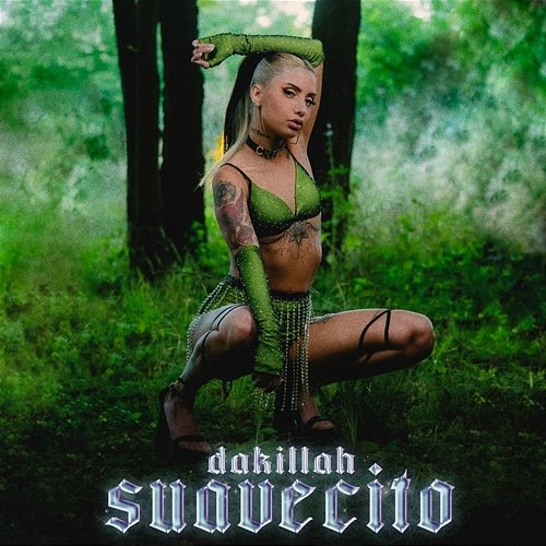 Suavecito Dakillah