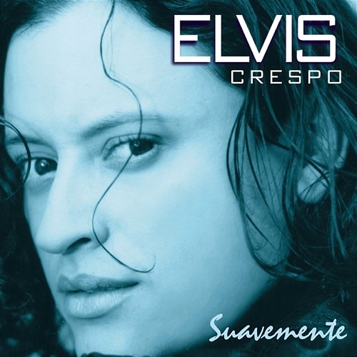 Suavemente Elvis Crespo