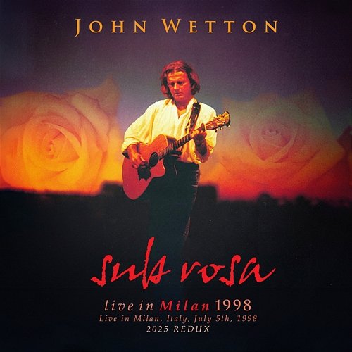 Sub Rosa John Wetton