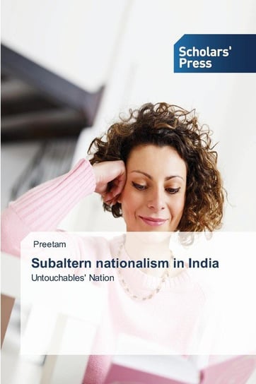 Subaltern nationalism in India Preetam .