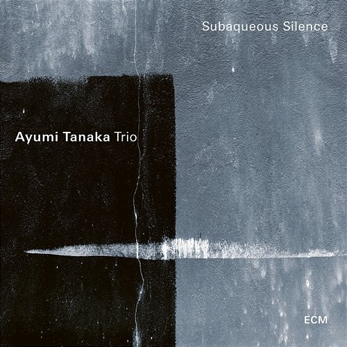 Subaqueous Silence Ayumi Tanaka Trio