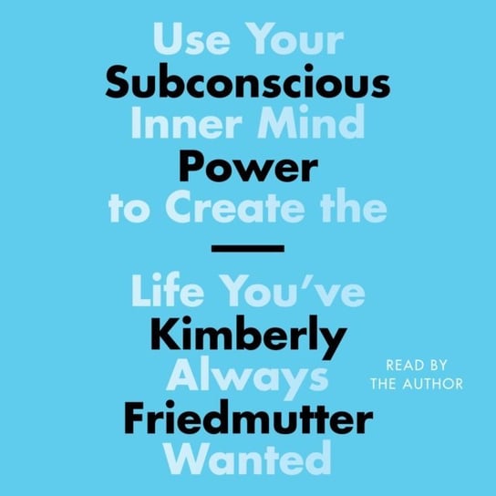 Subconscious Power Friedmutter Kimberly