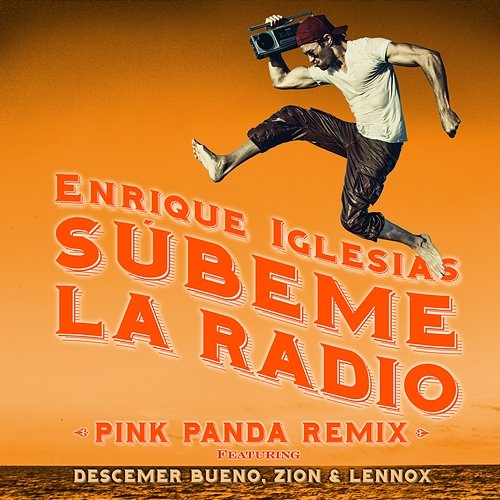 SUBEME LA RADIO Enrique Iglesias feat. Descemer Bueno, Zion & Lennox