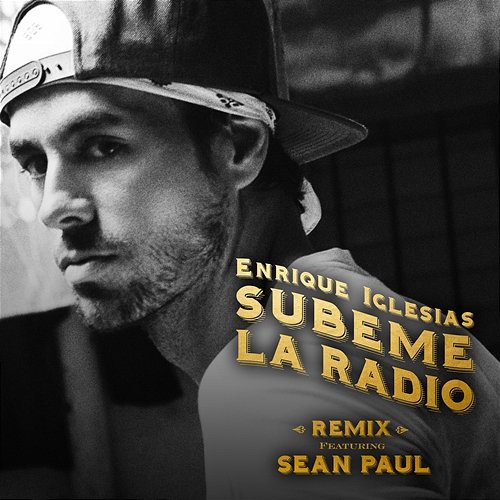 SUBEME LA RADIO REMIX Enrique Iglesias feat. Sean Paul
