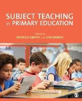 Subject Teaching in Primary Education Dawes Lyn, Smith Patrick