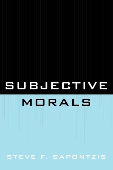 Subjective Morals Sapontzis Steve F.