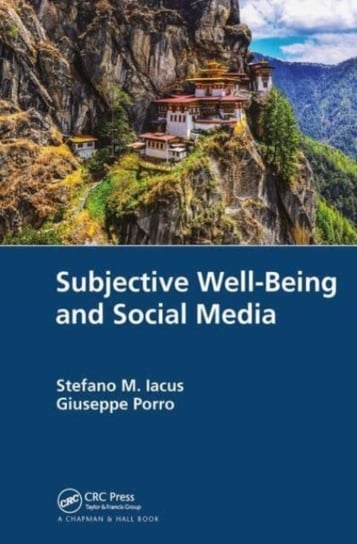 Subjective Well-Being and Social Media Taylor & Francis Ltd.