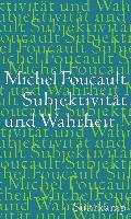 Subjektivität und Wahrheit Foucault Michel