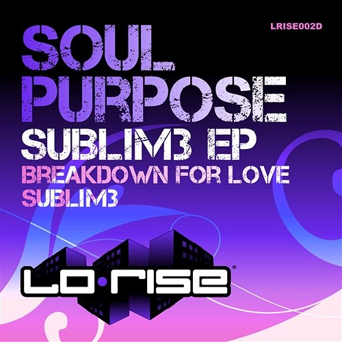 Sublim3 EP Soul Purpose