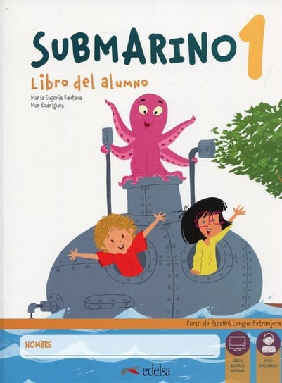 Submarino 1. Podręcznik + Zeszyt ćwiczeń Santana Maria Eugenia, Rodriguez Mar
