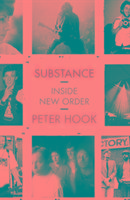 Substance: Inside New Order Hook Peter