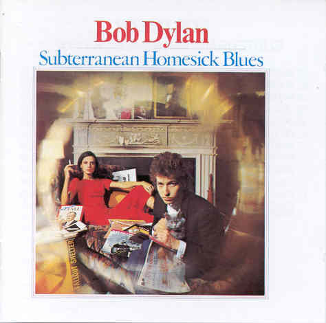 Subterranean Homesick Blues Dylan Bob
