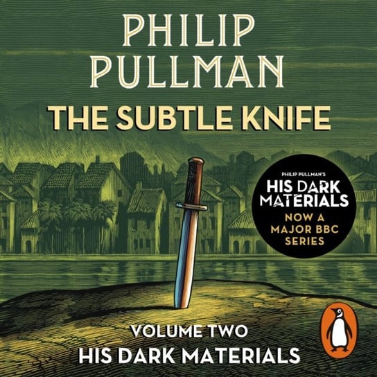 Subtle Knife: His Dark Materials 2 Pullman Philip