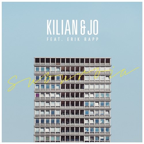Suburbia Kilian & Jo feat. Erik Rapp