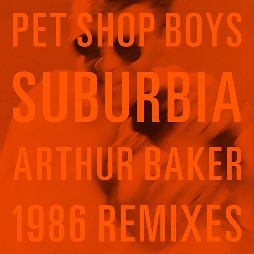 Suburbia Pet Shop Boys