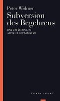 Subversion des Begehrens Widmer Peter