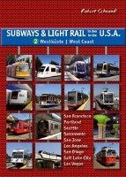 Subways & Light Rail in den USA 2: Westen Schwandl Robert