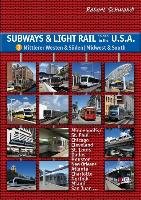 Subways & Light Rail in den USA 3: Mittlerer Westen & Süden - Midwest & South Schwandl Robert