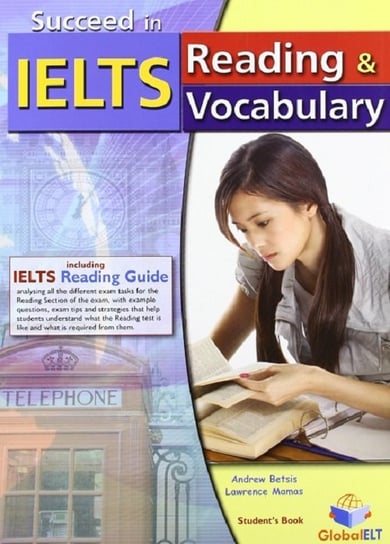 Succeed in IELTS. Reading & Vocabulary Betsis Andrew, Mamas Lawrence