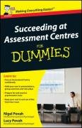 Succeeding at Assessment Centres For Dummies Povah Nigel