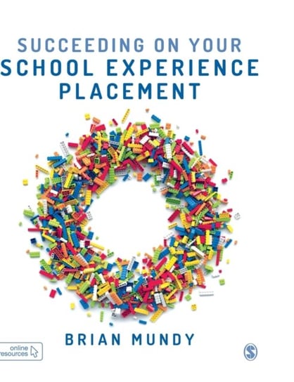 Succeeding on your School Experience Placement Brian Mundy